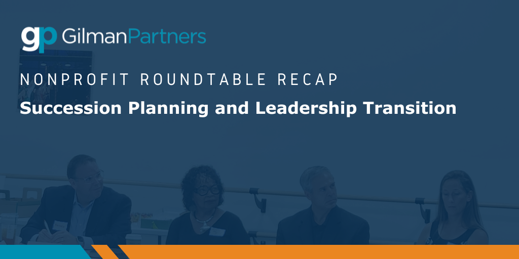 Navigating Nonprofit Succession Planning and the Search for New Executive Leadership