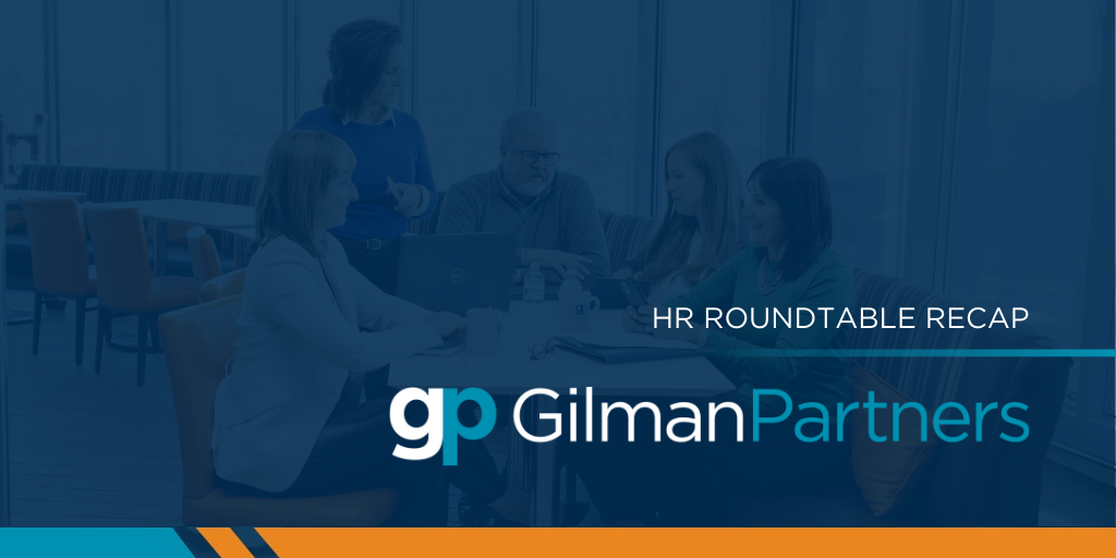 HR Roundtable Recap: Current Issues Facing HR Leaders